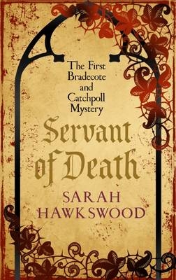 Servant of Death - Sarah Hawkswood