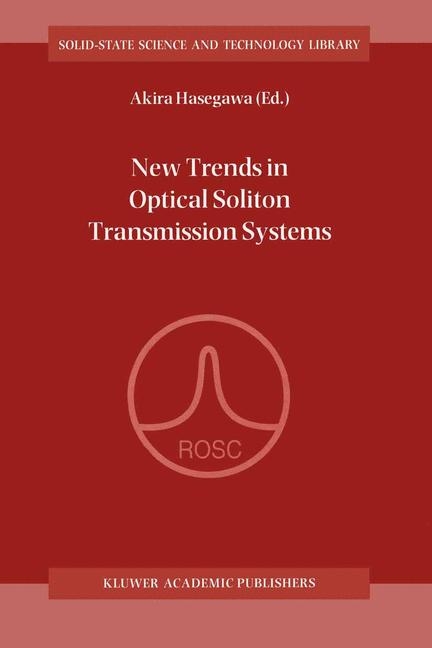 New Trends in Optical Solition Transmission Systems - 