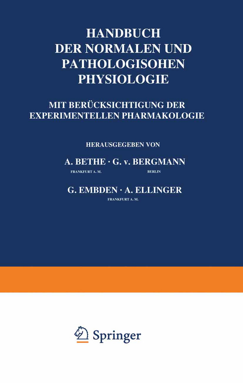 Allgemeine Physiologie - A. Bethe, G.v. Bergmann, G. Embden, A. Ellinger