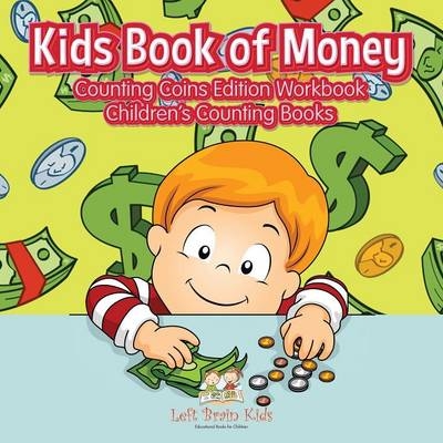 Kids Book of Money -  Left Brain Kids