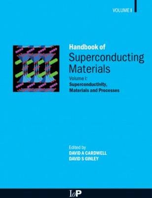 Handbook of Superconducting Materials - 