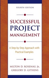Successful Project Management -  Gregory D. Githens,  Milton D. Rosenau