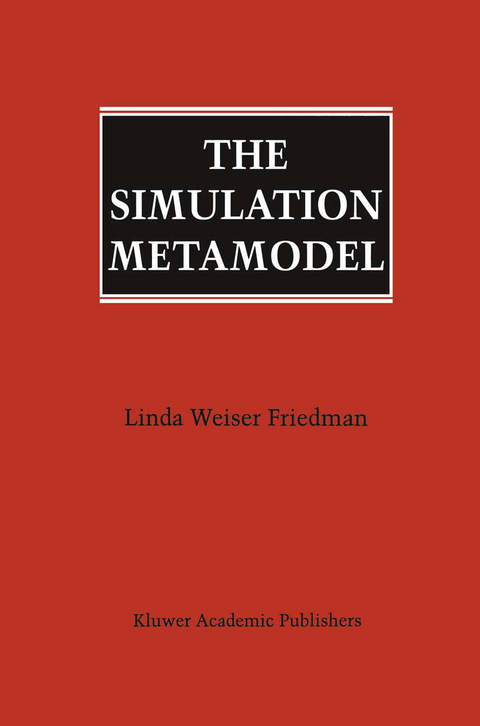 The Simulation Metamodel - Linda Weiser Friedman
