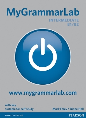 MyGrammarLab Intermediate with Key and MyLab Pack - Mark Foley, Diane Hall