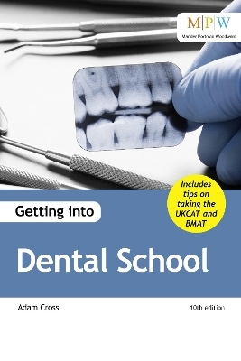 Getting into Dental School - Adam Cross