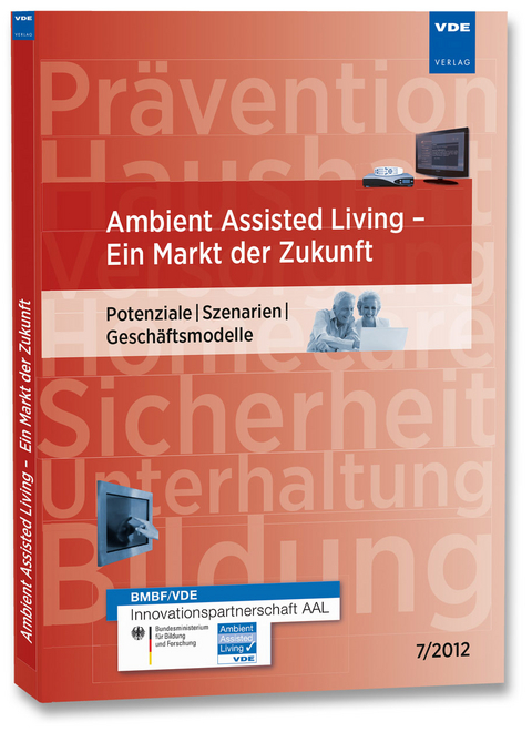Ambient Assisted Living – Ein Markt der Zukunft - Christina Rode-Schubert