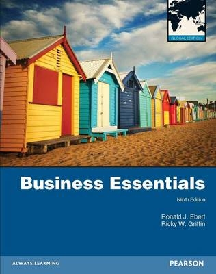 Business Essentials, plus MyBizLab with Pearson eText - Ronald Ebert, Ricky Griffin