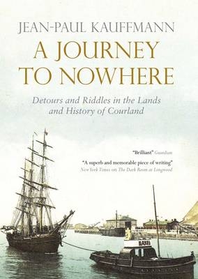 A Journey to Nowhere - Jean-Paul Kauffmann