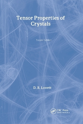 Tensor Properties of Crystals - D Lovett