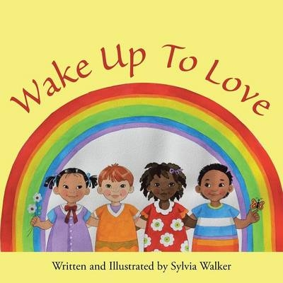 Wake Up to Love - Sylvia Walker