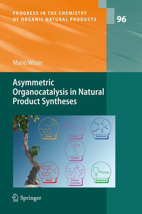 Asymmetric Organocatalysis in Natural Product Syntheses - Mario Waser
