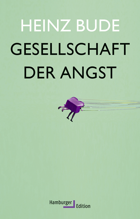 Gesellschaft der Angst - Heinz Bude