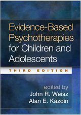 Evidence-Based Psychotherapies for Children and Adolescents, Third Edition - 