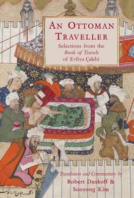 An Ottoman Traveller - Evliya Celebi