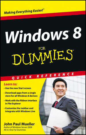 Windows 8 For Dummies Quick Reference - John Paul Mueller