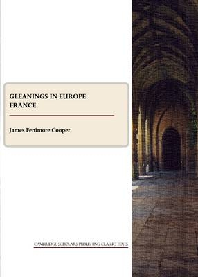 Gleanings in Europe - James Fenimore Cooper