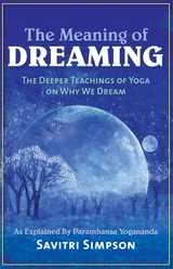 The Meaning of Dreaming - Savitri Simpson