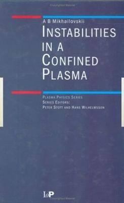 Instabilities in a Confined Plasma - A.B Mikhailovskii