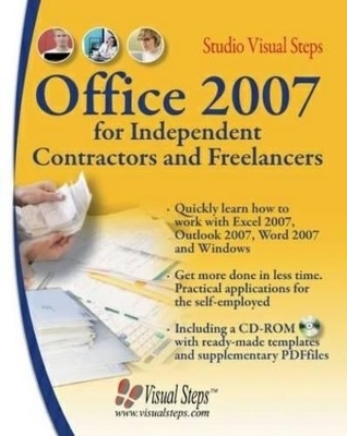 Office 2007 for Independent Contractors and Freelancers - Studio Studio Visual Steps