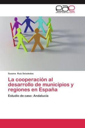 La cooperación al desarrollo de municipios y regiones en España - Susana Ruiz Seisdedos