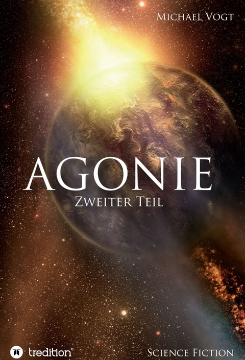 Agonie - Zweiter Teil - Michael Vogt