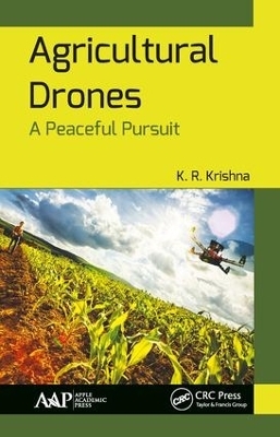 Agricultural Drones - K. R. Krishna