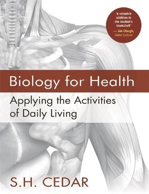 Biology for Health - S. H. Cedar