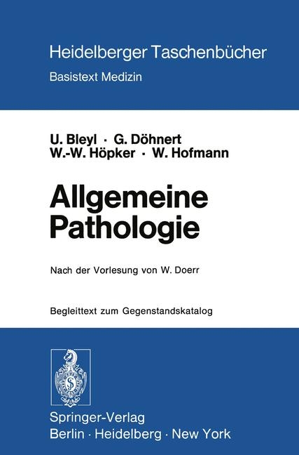 Allgemeine Pathologie - W. Doerr, U. v. Bleyl, G. Döhnert, W.-W. Höpker, Werner Hofmann