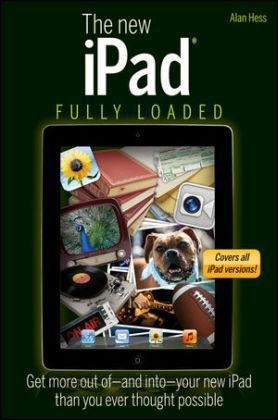 The New iPad Fully Loaded - Alan Hess