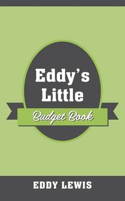 Eddy's Little Budget Book - Eddy Lewis