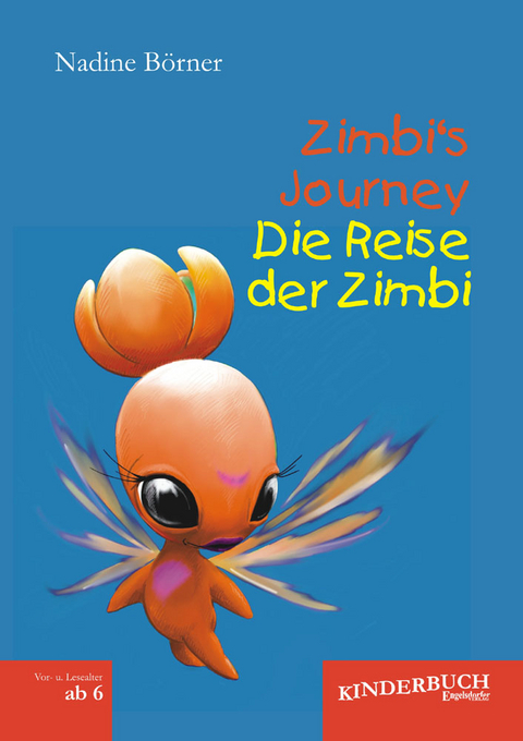 Zimbi‘s Journey / Die Reise der Zimbi - Nadine Börner