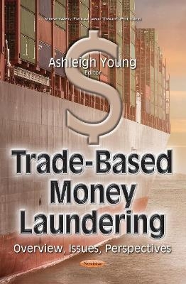 Trade-Based Money Laundering - 