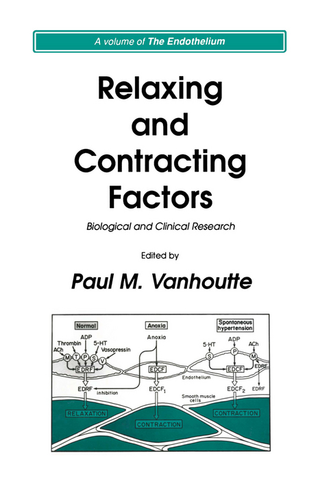 Relaxing and Contracting Factors - Paul M. Vanhoutte