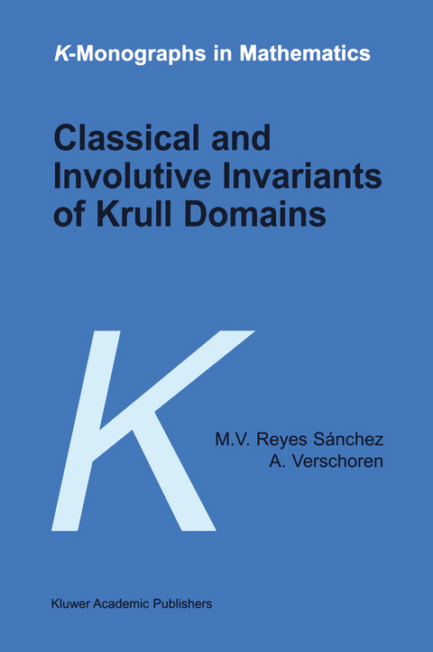 Classical and Involutive Invariants of Krull Domains - M.V. Reyes Sánchez, A. Verschoren