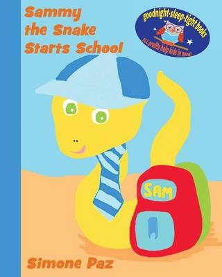 Sammy the Snake Starts School - Simone Paz