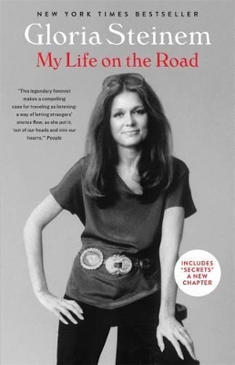 My Life on the Road - Gloria Steinem