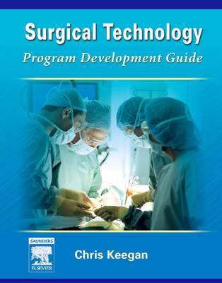 Surgical Technology Program Development Guide - Chris Keegan