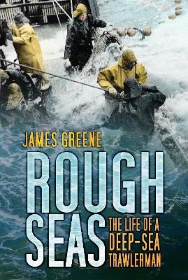 Rough Seas - James Greene