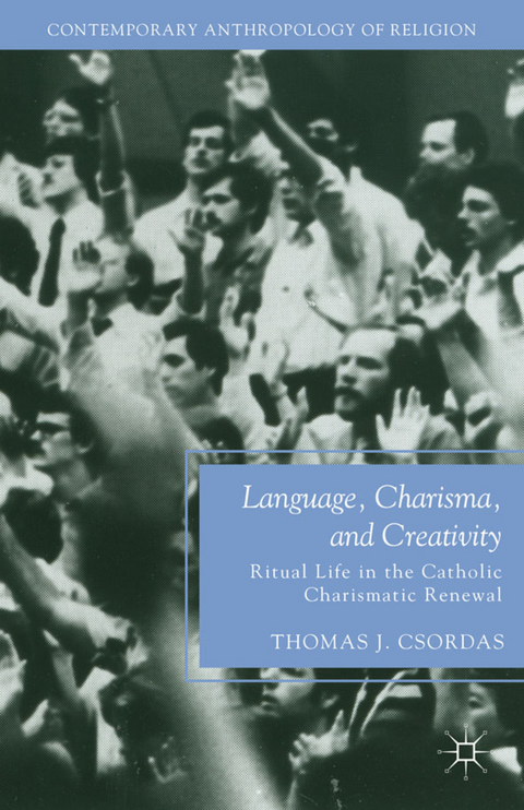 Language, Charisma, and Creativity - T. Csordas