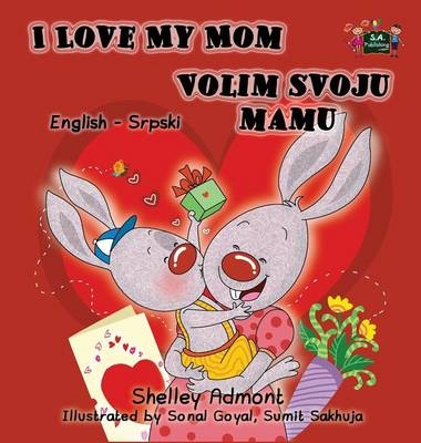 I Love My Mom - Shelley Admont, KidKiddos Books