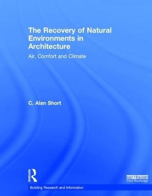 The Recovery of Natural Environments in Architecture - C. Alan Short