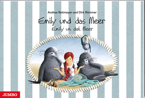 Emily und das Meer /Emily un dat Meer - Andrea Reitmeyer, Dirk Römmer