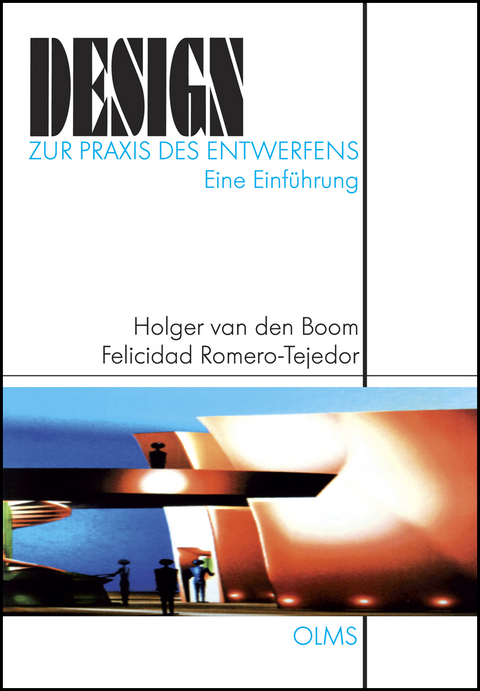 Design - Zur Praxis des Entwerfens - Holger van den Boom, Felicidad Romero-Tejedor