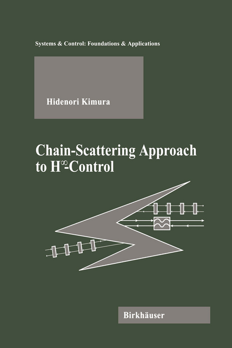 Chain-Scattering Approach to H∞Control - Hidenori Kimura