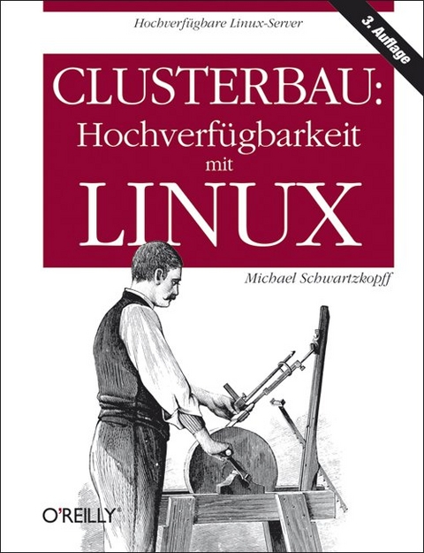 Clusterbau: Hochverfügbarkeit mit Linux - Michael Schwartzkopff