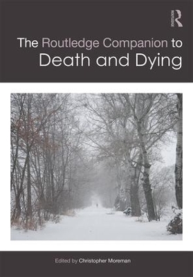 The Routledge Companion to Death and Dying - 