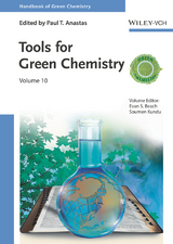 Handbook of Green Chemistry - Tools for Green Chemistry Volume 10 - 