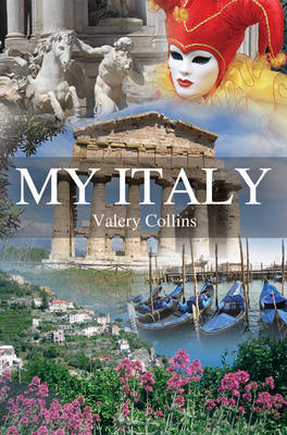 My Italy: Festivals and Fiascos - Valery Collins