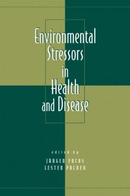 Environmental Stressors in Health and Disease - Jurgen Fuchs