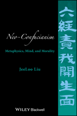 Neo-Confucianism -  JeeLoo Liu